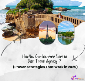 How You Can Increase Sales in Your Travel Agency