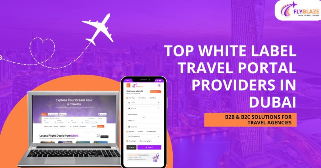 Top White Label Travel Portal Providers in Dubai